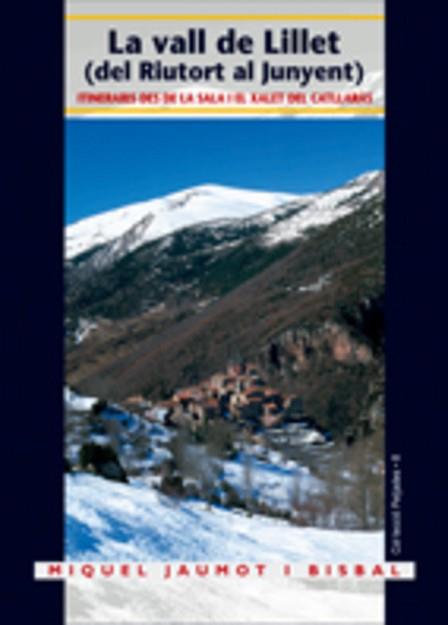 VALL DE L'ILLET, LA -DEL RIUTORT AL JUNYENT- | 9788497912129 | JAUMOT I BISBAL, MIQUEL