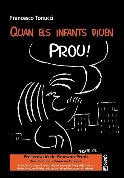 QUAN ELS INFANTS DIUEN PROU! | 9788478273225 | TONUCCI, FRANCESCO | Llibreria L'Illa - Llibreria Online de Mollet - Comprar llibres online