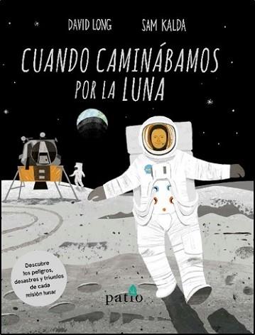 CUANDO CAMINÁBAMOS POR LA LUNA | 9788417622558 | LONG, DAVID | Llibreria L'Illa - Llibreria Online de Mollet - Comprar llibres online