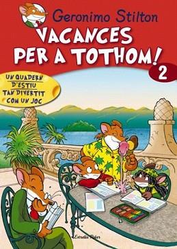 VACANCES PER A TOTHOM 2 | 9788492671199 | GERONIMO STILTON | Llibreria L'Illa - Llibreria Online de Mollet - Comprar llibres online