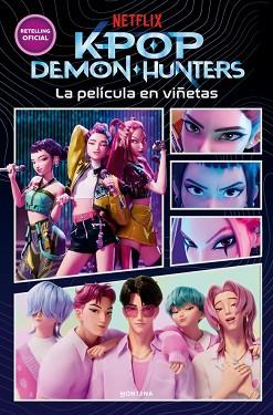 KPOP DEMON HUNTERS - LA PELÍCULA EN VIÑETAS | 9791387973353 | NETFLIX | Llibreria L'Illa - Llibreria Online de Mollet - Comprar llibres online