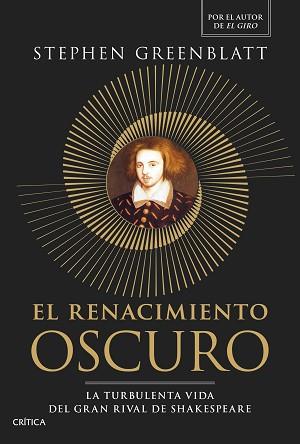 RENACIMIENTO OSCURO, EL | 9788491998143 | GREENBLATT, STEPHEN | Llibreria L'Illa - Llibreria Online de Mollet - Comprar llibres online