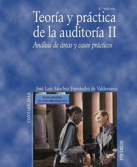 TEORIA Y PRACTICA DE LA AUDITORIA II : ANALISIS DE AREAS, CA | 9788436822649 | SANCHEZ FERNANDEZ DE VALDERRAMA, JOSE LUIS | Llibreria L'Illa - Llibreria Online de Mollet - Comprar llibres online