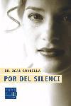 POR DEL SILENCI -PRACTICS- | 9788466405676 | CORBELLA, JOAN | Llibreria L'Illa - Llibreria Online de Mollet - Comprar llibres online