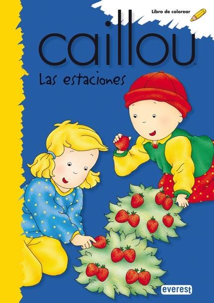 CAILLOU. LAS ESTACIONES | 9788444160924 | CHOUETTE PUBLISHING | Llibreria L'Illa - Llibreria Online de Mollet - Comprar llibres online