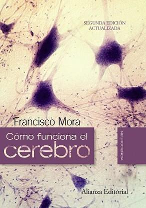 COMO FUNCIONA EL CEREBRO | 9788420662718 | MORA, FRANCISCO | Llibreria L'Illa - Llibreria Online de Mollet - Comprar llibres online