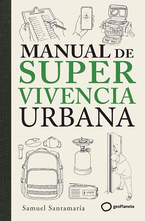 MANUAL DE SUPERVIVENCIA URBANA | 9788408319290 | SANTAMARÍA, SAMUEL | Llibreria L'Illa - Llibreria Online de Mollet - Comprar llibres online