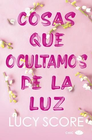 COSAS QUE OCULTAMOS DE LA LUZ | 9788419702036 | SCORE, LUCY | Llibreria L'Illa - Llibreria Online de Mollet - Comprar llibres online