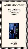 CAMPEON DESPAREJO, UN | 9788483106143 | BIOY CASARES, ADOLFO | Llibreria L'Illa - Llibreria Online de Mollet - Comprar llibres online