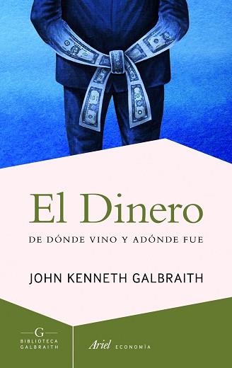 DINERO, EL | 9788434414990 | GALBRAITH, JOHN KENNETH | Llibreria L'Illa - Llibreria Online de Mollet - Comprar llibres online