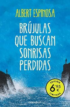 BRÚJULAS QUE BUSCAN SONRISAS PERDIDAS  | 9788466354448 | ESPINOSA, ALBERT | Llibreria L'Illa - Llibreria Online de Mollet - Comprar llibres online