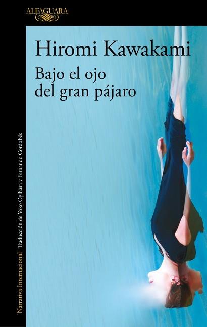 BAJO EL OJO DEL GRAN PÁJARO | 9791387846589 | KAWAKAMI, HIROMI | Llibreria L'Illa - Llibreria Online de Mollet - Comprar llibres online