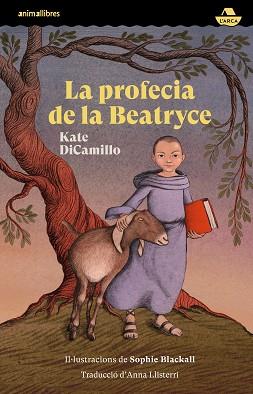 PROFECIA DE LA BEATRYCE, LA | 9788419659095 | DICAMILLO, KATE | Llibreria L'Illa - Llibreria Online de Mollet - Comprar llibres online