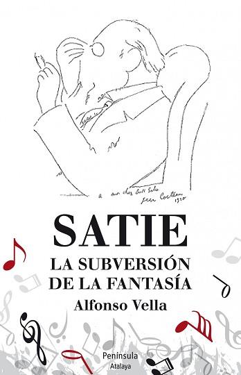 SATIE. LA SUBERSIÓN DE LA FANTASÍA | 9788499422480 | VELLA, ALFONSO | Llibreria L'Illa - Llibreria Online de Mollet - Comprar llibres online