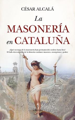 MASONERÍA EN CATALUÑA, LA | 9788410527546 | ALCALÁ, CESAR