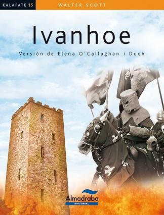 IVANHOE | 9788483087558 | SCOTT, WALTER | Llibreria L'Illa - Llibreria Online de Mollet - Comprar llibres online