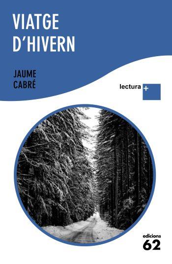 VIATGE D'HIVERN | 9788429765359 | CABRE, JAUME