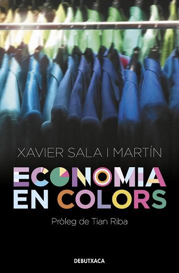 ECONOMIA EN COLORS | 9788418132551 | SALA I MARTÍN, XAVIER | Llibreria L'Illa - Llibreria Online de Mollet - Comprar llibres online