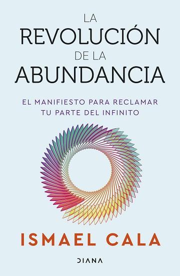 REVOLUCIÓN DE LA ABUNDANCIA, LA | 9788411193658 | CALA, ISMAEL | Llibreria L'Illa - Llibreria Online de Mollet - Comprar llibres online