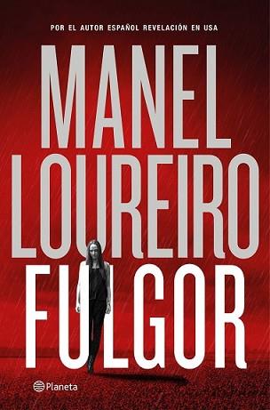 FULGOR | 9788408138334 | LOUREIRO, MANEL | Llibreria L'Illa - Llibreria Online de Mollet - Comprar llibres online