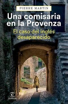 COMISARIA EN LA PROVENZA, UNA | 9788467073751 | MARTIN, PIERRE | Llibreria L'Illa - Llibreria Online de Mollet - Comprar llibres online