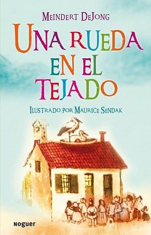 RUEDA EN EL TEJADO, UNA | 9788427901070 | DEJONG, MEINDERT | Llibreria L'Illa - Llibreria Online de Mollet - Comprar llibres online