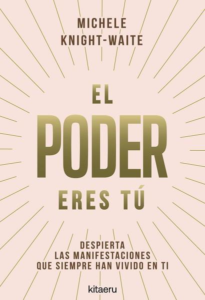 PODER ERES TÚ, EL | 9788410428546 | KNIGHT-WAITE, MICHELE | Llibreria L'Illa - Llibreria Online de Mollet - Comprar llibres online