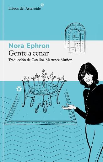 GENTE A CENAR | 9788410178939 | EPHRON, NORA | Llibreria L'Illa - Llibreria Online de Mollet - Comprar llibres online