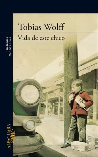 VIDA DE ESTE CHICO | 9788420410425 | WOLFF, TOBIAS | Llibreria L'Illa - Llibreria Online de Mollet - Comprar llibres online