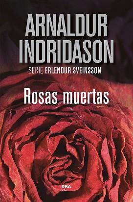 ROSAS MUERTAS | 9788491871675 | INDRIDASON, ARNALDUR | Llibreria L'Illa - Llibreria Online de Mollet - Comprar llibres online