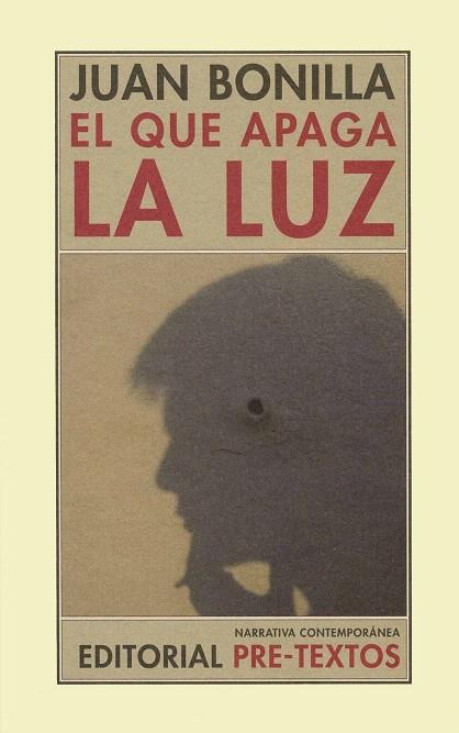 QUE APAGA LA LUZ, EL | 9788481919660 | BONILLA, JUAN | Llibreria L'Illa - Llibreria Online de Mollet - Comprar llibres online