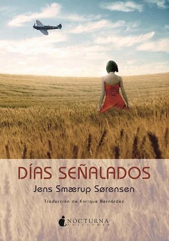 DÍAS SEÑALADOS | 9788494286209 | SMAERUP SORENSEN, JENS | Llibreria L'Illa - Llibreria Online de Mollet - Comprar llibres online