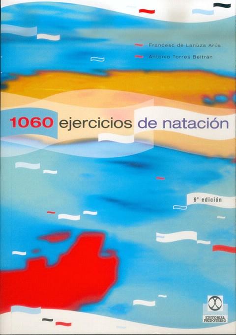 MIL SESENTA EJERCICIOS Y JUEGOS DE NATACION | 9788486475284 | LANUZA ARUS, FRANCESC DE | Llibreria L'Illa - Llibreria Online de Mollet - Comprar llibres online