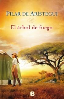 ARBOL DE FUEGO, EL | 9788466650038 | ARISTEGUI, PILAR DE | Llibreria L'Illa - Llibreria Online de Mollet - Comprar llibres online