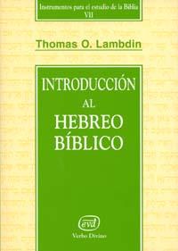 INTRODUCCIÓN AL HEBREO BÍBLICO | 9788481694284 | LAMBDIN, THOMAS O.
