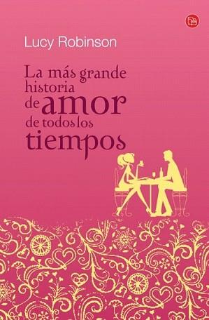 MAS GRANDE HISTORIA DE AMOR DE TODOS LOS TIEMPOS, LA | 9788466325646 | DE ROSNAY, TATIANA