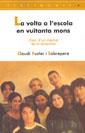 VOLTA A L'ESCOLA EN VUITANTA MONS, LA | 9788495988393 | FUSTER I SOBREPERE, CLAUDI | Llibreria L'Illa - Llibreria Online de Mollet - Comprar llibres online