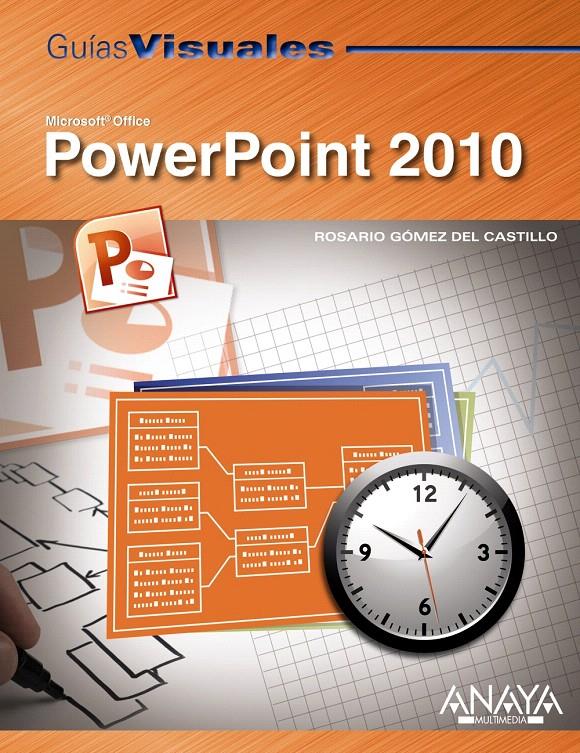 POWERPOINT 2010 | 9788441527768 | GÓMEZ DEL CASTILLO, ROSARIO | Llibreria L'Illa - Llibreria Online de Mollet - Comprar llibres online