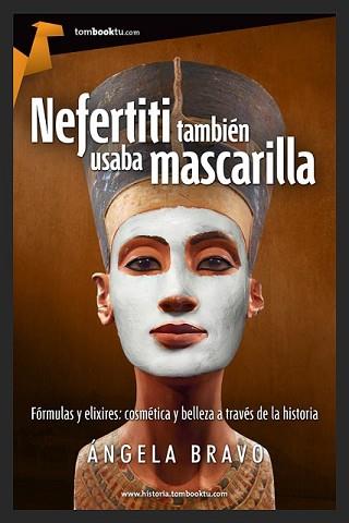 NEFERTITI TAMBIÉN USABA MASCARILLA | 9788415747512 | BRAVO HERNÁNDEZ, ÁNGELA | Llibreria L'Illa - Llibreria Online de Mollet - Comprar llibres online