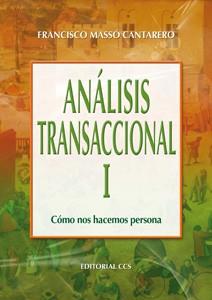 ANALISIS TRANSACCIONAL-1 | 9788498421088 | MASSO CANTARERO, FRANCISCO | Llibreria L'Illa - Llibreria Online de Mollet - Comprar llibres online