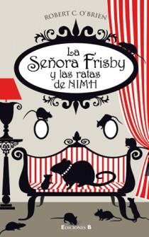 SEÑORA FRISBY Y LAS RATAS DE NIMH, LA | 9788466646741 | O#BRIEN, ROBERT C.