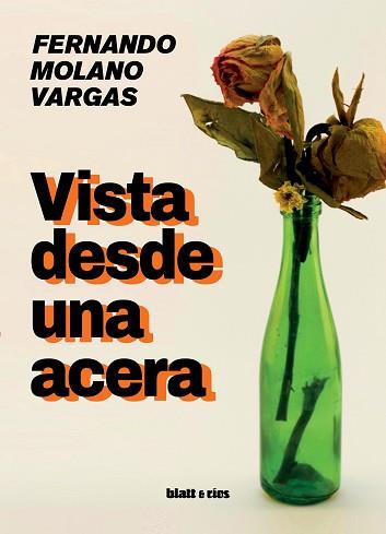 VISTA DESDE UNA ACERA | 9788412580372 | MOLANO VARGAS, FERNANDO | Llibreria L'Illa - Llibreria Online de Mollet - Comprar llibres online