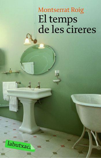TEMPS DE LES CIRERES, EL | 9788496863989 | ROIG, MONTSERRAT | Llibreria L'Illa - Llibreria Online de Mollet - Comprar llibres online