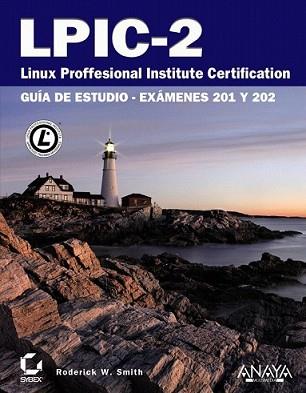 LPIC-2. LINUX PROFESSIONAL INSTITUTE CERTIFICATION | 9788441530140 | SMITH, RODERICK W. | Llibreria L'Illa - Llibreria Online de Mollet - Comprar llibres online