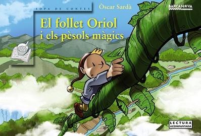 FOLLET ORIOL I ELS PÈSOLS MÀGICS, EL | 9788448938444 | SARDÀ, ÒSCAR | Llibreria L'Illa - Llibreria Online de Mollet - Comprar llibres online
