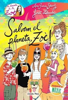 SALVEM EL PLANETA ZOÈ! | 9788490577073 | GARCÍA-SIÑERIZ, ANA / JORDI LABANDA BLANCO | Llibreria L'Illa - Llibreria Online de Mollet - Comprar llibres online