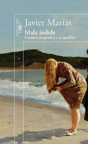MALA ÍNDOLE | 9788420402802 | MARÍAS, JAVIER | Llibreria L'Illa - Llibreria Online de Mollet - Comprar llibres online