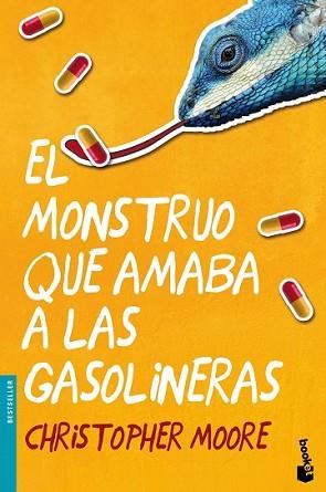 MONSTRUO QUE AMABA A LAS GASOLINERAS, EL | 9788445002568 | MOORE, CHRISTOPHER 