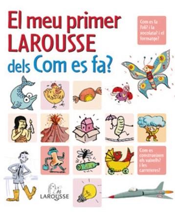 MEU PRIMER LAROUSSE DELS COM ES FA?, EL | 9788480168533