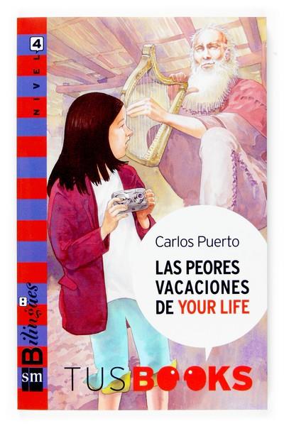 PEORES VACACIONES DE YOUR LIFE, LAS | 9788467516722 | PUERTO, CARLOS